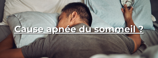 Cause apnée du sommeil ? - Horbu