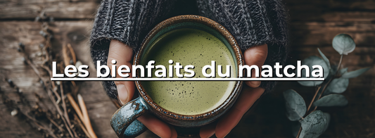 Les bienfaits du matcha