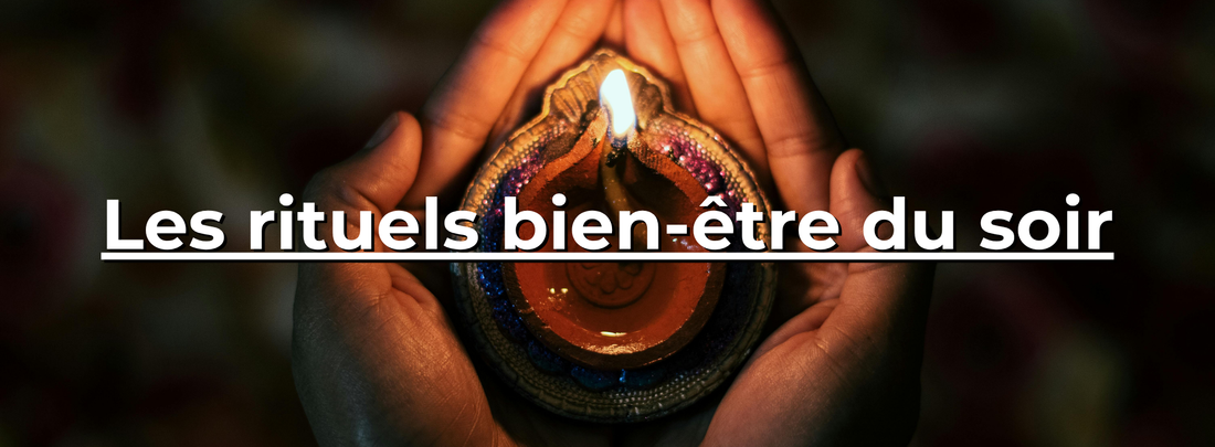 Les rituels bien-être du soir - Horbu