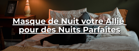 Masque de Nuit : Votre Allié pour des Nuits Parfaites - Horbu