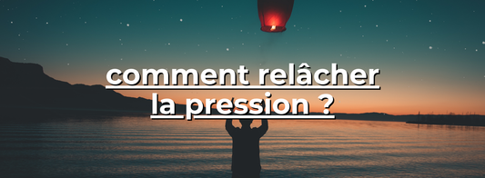 comment relâcher la pression ? - Horbu